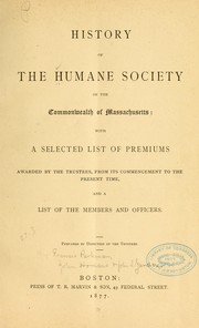 Cover of: History of the Humane society of the commonwealth of Massachusetts