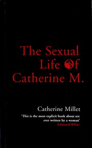 Cover of: The Sexual Life of Catherine M. by Catherine Millet
