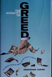 The audacity of greed by Jonathan Tasini