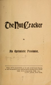 Cover of: The nut-cracker by George H. Gilbert