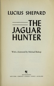 Cover of: The jaguar hunter by Lucius Shepard