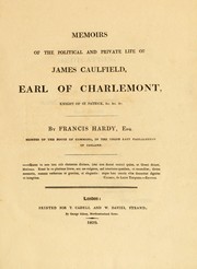 Cover of: Memoirs of the political and private life of James Caulfield, earl of Charlemont, knight of St. Patrick, &c. &c. &c