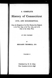 Cover of: A complete history of Connecticut, civil and ecclesiastical by Benjamin Trumbull