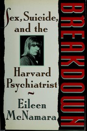 Cover of: Breakdown: sex, suicide, and the Harvard psychiatrist