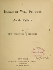 A bunch of wild flowers for the children by Ida Prentice Whitcomb