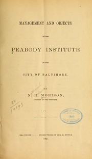 Cover of: Management and objects of the Peabody Institute of the city of Baltimore.