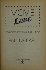 Cover of: Movie love: complete reviews 1988-1991