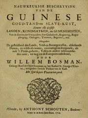 Cover of: Nauwkeurige beschryving van de Guinese Goud- Tand- en Slave-kust by Willem Bosman