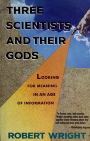 Cover of: Three scientists and their gods by Wright, Robert