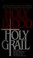 Cover of: Holy blood, holy Grail