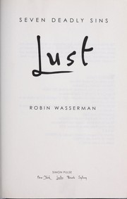 Cover of: Lust (Seven Deadly Sins #1) by Robin Wasserman