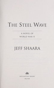 Cover of: The Steel Wave: A Novel of World War II