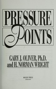 Cover of: Pressure points by Gary J. Oliver