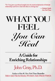 Cover of: What You Feel You Can Heal