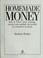 Cover of: Homemade money