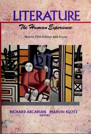 Cover of: Literature, the human experience. Shorter Fifth Edition with Essays