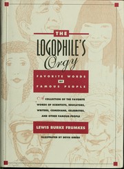 Cover of: The logophile's orgy: favorite words of famous people