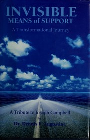 Cover of: Invisible means of support: a transformational journey