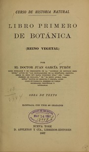 Cover of: Libro primero de botánica (Reino vegetal) by Juan García Purón
