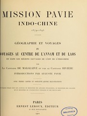 Cover of: Mission Pavie, Indo-Chine, 1879-1895: géographie et voyages