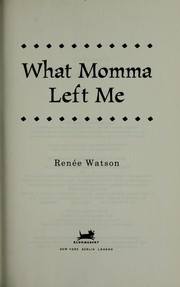 Cover of: What Momma left me