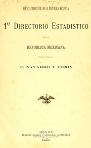 Cover of: 1er directorio estadístico de la república mexicana by formado y editado por F. Navarro y Comp