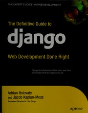The definitive guide to Django by Adrian Holovaty, Jacob Kaplan-Moss