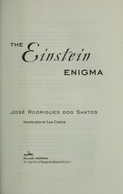 Cover of: The Einstein enigma by José Rodrigues dos Santos