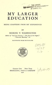 Cover of: My larger education by Booker T. Washington