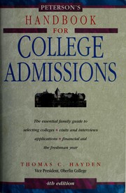 Cover of: Peterson's handbook for college admissions: the essential family guide to selecting colleges, visits and interviews, applications, financial aid, the freshman year