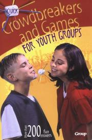 Cover of: Quick Crowd-Breakers and Games for Youth Groups by Group