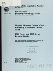 Western Montana College of the University of Montana. bond audit, 1966 series and 1967 series revenue bonds by Montana. Legislature. Office of the Legislative Auditor