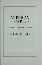 Cover of: American savior: a novel of divine politics