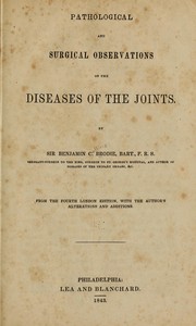 Cover of: Pathological and surgical observations on the diseases of the joints.