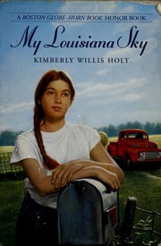 Cover of: My Louisiana sky by Kimberly Willis Holt