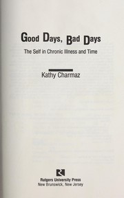 Cover of: Good days, bad days: the self in chronic illness and time