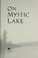 Cover of: On mystic lake
