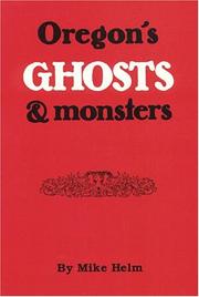 Cover of: Oregon's ghosts & monsters
