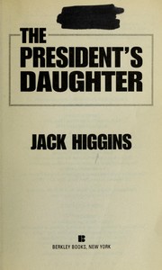 Cover of: The president's daughter by Jack Higgins