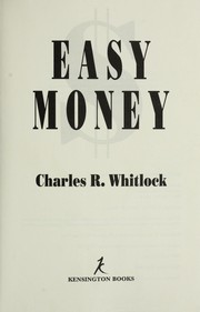 Cover of: Easy money by Charles R. Whitlock