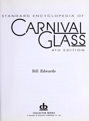 Cover of: Standard encyclopedia of carnival glass.