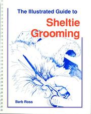 Illustrated Guide to Sheltie Grooming by Barb Ross