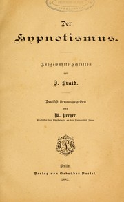 Cover of: Der Hypnotismus; ausgewählte Schriften