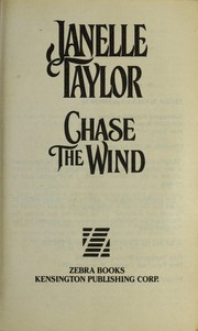 Cover of: Chase the wind. by Janelle Taylor
