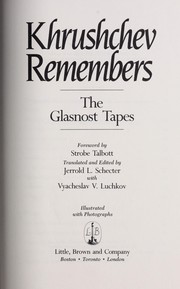 Cover of: Khrushchev remembers: the glasnost tapes