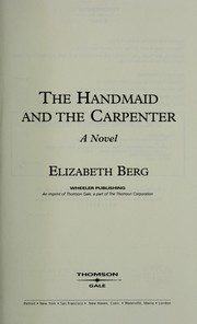 Cover of: The handmaid and the carpenter: a novel