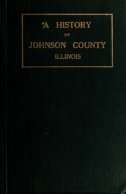 Cover of: A history of Johnson County, Illinois by Leorah May Copeland Chapman