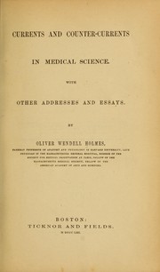 Cover of: Currents and counter-currents in medical science by Oliver Wendell Holmes, Sr.