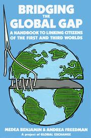 Cover of: Bridging the global gap by Medea Benjamin