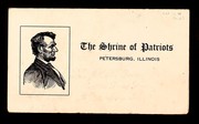 Cover of: The shrine of patriots, Petersburg, Illinois: the early home of Abraham Lincoln